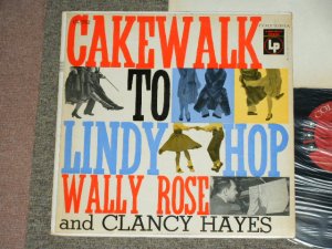 画像1: WALLY ROSE and CLANCY HAYES - CAKEWALK TO LINDY HOP / 1956 US ORIGINAL BLACK 6 EYE'S Label MONO Used LP  