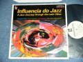 V.A. OMNIBUS - INFLUENCE DO JAZZ : A JAZZ JOURNEY THROUGH THE LATIN VIBES  /  1995 ITALY  Used LP 
