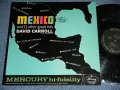 DAVID CARROLL and his ORCHESTRA -  MEXICO ( Ex+++/Ex+++ )  / 1962 US AMERICA ORIGINAL MONO Used  LP 