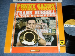 画像1: FRANK HUBBELL & The STOMPERS - PENNY CANDY & OTHER TREATS ( Ex+/Ex++ ) /  1966 US AMERICA ORIGINAL MONO Used LP
