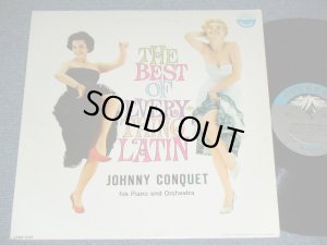 画像1: JOHNNY CONQUET his Piano and Orchestra - THE BEST OF EVERYTHING LATIN  (Ex++/Ex+++ )  / 1960 US ORIGINAL MONO Used LP