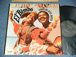 画像1: EL BIMBO CHOCOLATE BOYS - BRAZILLIA CARNIVAL  ( LATIN DISCO!! with BREAK BEATS )  /  CANADA CANADIAN ORIGINAL Used LP 