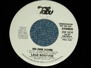 画像1: LALO SCHIFRIN -  NO ONE HOME ( Promo Only Same Flip  : STEREO/STEREO )  / 1979 US AMERICA ORIGINAL PROMO ONLY Used 7"Single