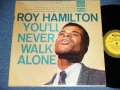 ROY HAMILTON - YOU'LL  NEVER WALK ALONE ( Ex/Ex+) / 1956 US AMERICA ORIGINAL "YELLOW LABEL"  MONO  Used LP