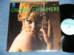 画像1: CHARLIE CHALMERS - SAX & The SINGLE GIRL(Ex++/Ex+++) )  / 1967 US AMERICA ORIGINAL MONO Used LP  