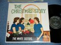 The WHITE  SISTERS  - THE CHRISTMAS STORY ( Ex+++/MINT- Looks:Ex++ ) / 1950'S?  US AMERICA ORIGINALMONO Used  LP