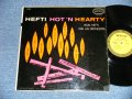 NEAL HEFTI AND HIS ORCHESTRA  -  HEFTI HOT 'N HEARTY ( SWINGIN' JAZZ ALBUM ) ( Ex+/Ex+)  / 1957? US AMERICA ORIGINAL MONO Used  LP 