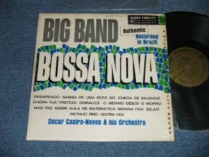 画像1: OSCAR CASTRO-NEVES & His ORCHESTRA  - BIG BAND BOSSA NOVA   (Ex+++/Ex+++ B-4:EX)   / 1962 US AMERICA ORIGINAL  STEREO   Used LP 