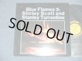 SHIRLEY SCOTT and STANLEY TURRENTINE -  BLUE FLAMES  ( Ex+++/MINT ）　/ 1988 US AMERICA Reissue Used LP 