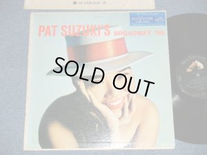 画像1: PAT SUZUKI - PAT SUZUKI'S BROADWAY '59 ( Ex/Ex+ Looks:Ex ) / 1959 US ORIGINAL MONO LP 