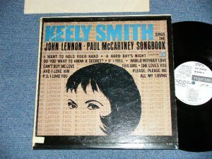 画像1: KEELY SMITH -  SINGS THE JOHN LENNON - PAUL McCARTNEY SONG BOOK (JAZZY COVER of The BEATLES' Song )  ( VG+++/Ex+++ Looks:Ex+++ :Tapeoc, WOBC,WOL )  / 1964 US AMERICA ORIGINAL "WHITE LABEL PROMO" Mono  Used LP 