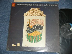 画像1: BUD SHANK  - PLAYS MUSIC FROM TODAY'S MOVIES ( Ex+/Ex+++ )  / 1967 US AMERICA ORIGINAL MONO Used LP 