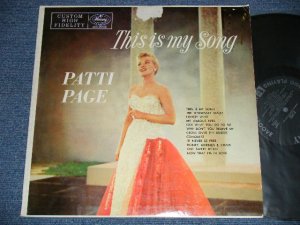 画像1: PATTI PAGE -  THIS IS MY SONG  (VG, Ex++/Ex+  A-1:VG )  /1955 US AMERICA  ORIGINAL 1st Press "CUSTOM HIGH FIDELITT credit on Front Cover" "BLACK with SILVER Print Label"  MONO Used LP