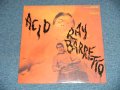 RAY BARRETTO - ACID ( SEALED) / US AMERICA REISSUE "BRAND NEW SEALED" LP 