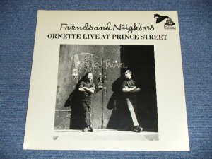 画像1: ORNETTE COLEMAN - FRIENDS AND NEIGHBORS : ORNETTE LIVE AT PRINCE STREET  (SEALED )  / US AMERICA  REISSUE "BRAND NEW SEALED"  LP 