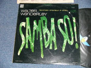 画像1: WALTER WANDERLEY - SAMBA SO!  ( Ex-/Ex+++ WTRDMG, STOFC, TEAROFC,TEAROBC)  / 1967 US AMERICA ORIGINAL  STEREO Used LP