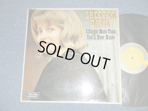 画像1: SKEETER DAVIS -I FORGOT MORE THAN YOU'LL EVER KNOW (Ex+++/MINT-)  / 1960's UK ENGLAND MONO Used LP LP 