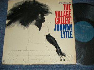 画像1: JOHNNY LYTLE  - THE VILLAGE CALLER! ( Ex/Ex++ WOFC, WOBC, EDSP, TEAROFC) / 1965 US AMERICA ORIGINAL 1st Press "TUQUISE Label" MONO Used LP  
