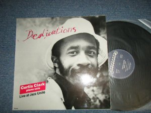 画像1: CURTIS CLARK (Piano Solo) - DEDICATIONS  LIVE AT JAZZ UNITE 2 (VG+++/Ex  EDSP, WOBC, STMPOBC )/ 1981 FRANCE  ORIGINAL Used  LP 