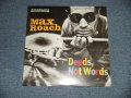 MAX ROACH  -  DEEDS, NOT WORDS ( SEALED) /  US AMERICA REISSUE "BRAND NEW SEALED"  LP