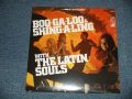 The LATIN SOULS - BOO-GA-LOO & SHING-A-LING with The LATIN SOULS  ( SEALED ) / US AMERICA REISSUE "BRAND NEW SEALED" LP