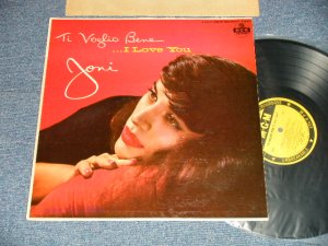 画像1: JONI JAMES - TI VOGLIO BENE ....I LOVE YOU (Ex++/Ex+++ EDSP) / 1958 US AMERICA ORIGINAL 1st Press "YELLOW LABEL" MONO Used LP