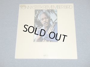 画像1: SONNY STITT - REMEMBER BIRD (Ex++/Ex++ Looks:Ex+++)  / 1977 US AMERICA ORIGINAL Used LP 