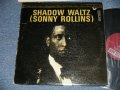 　SONNY ROLLINS - SHADOW WALTZ ( Ex/MINT-   Tape Seam) / 1962 US AMERICA REISSUE MONO Used LP 