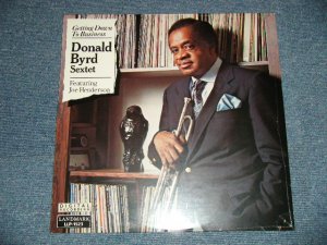 画像1: DONALD BYRD SEXTET - GETTIN' DOWN TO BUSINESS  (SEALED) / 1990 US AMERICA ORIGINAL "BRAND NEW SEALED"  LP