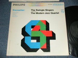 画像1:  THE SWINGLE SINGERS perform with The MODERN JAZZ QUARTET - ENCOUNTER ( Ex+++/MINT-) / 1966 US AMERICA ORIGINAL STEREO Used  LP