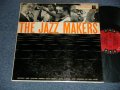 v.a. (COUNT BASIE,BENNY GOODMAN,LOUIS ARMSTRONG,DUKE ELLINGTON,DIZZY GILLESPIE,FLETCHER HENDERSON,BESSIE SMITH,JONES-SMITH,INC.,EARL HINES,BILLY HOLIDAY,LOUIS PRIMA with PEE WEE RUSSELL) - THE JAZZ MAKER (Ex++/Ex+++ EDSP) / 1957 US AMERICA ORIGINAL "BLACK 6 EYES Label"  Mono Used LP 