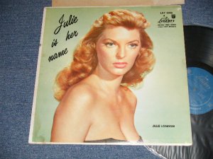 画像1: JULIE LONDON - JULIE IS HER NAME (DEBUT ALBUM) ( Matrix # A) LRP-3006-1B SIDE-1 H-80P-9800-1B    B) LRP-3006  SIDE 2 1D) (Ex+, Ex/MINT- Looks:MINT-) / 1956 US AMERICA ORIGINAL MONO "1st Press LIBERTY Credit Front Cover" "2nd Press Un-Glossy Jcket " "2nd Press BACK Cover" "1st PRESS Turquoise Color LABEL" Used LP  