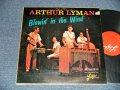 ARTHUR LYMAN - BLOWIN' IN THE WIND(Ex-, Ex+/Ex++ Looks:Ex TEAR)  )  / 1964 US AMERICA ORIGINAL STEREO Used  LP 