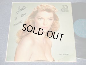 画像1: JULIE LONDON - JULIE IS HER NAME (DEBUT ALBUM) (Matrix # ) (Ex++/Ex+++ Looks:Ex+) /1956 US AMERICA ORIGINAL MONO "1st Press LIBERTY Credit Front Cover" "1st Press Glossy Jcket " "2nd Press BACK Cover" "1st PRESS Turquoise Color LABEL" Used LP  