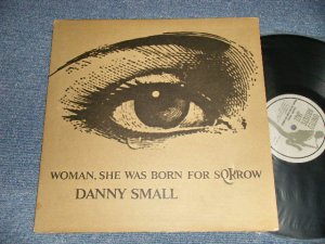 画像1: DANNY SMALL - WOMAN, SHE WAS BORN FOR SQRROW (Ex++/MINT-  Looks:Ex+++ EDSP) /1962 US AMERICA ORIGINAL MONO Used LP