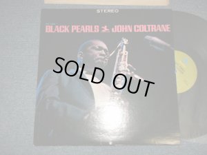 画像1: JOHN COLTRANE - BLACK PEARLS (MINT-/MINT) / US AMERICA Reissue "LIME GREEN Label"Used LP