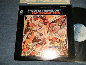 画像1: The RAY BRYANT TRIO - GOTTA TRAVEL ON (Ex+/Ex+++  WOBC, WOL) / 1966 US AMERICA ORIGINAL STEREO Used LP 
