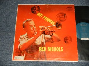 画像1: RED NICHOLS - HOT PENNIES (Ex+/Ex+++ STOFC, STOL, TAPE Seam) / 1956 US AMERICA ORIGINAL1st Press "TURQUOISE Label" MONO Used LP