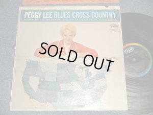 画像1: PEGGY LEE - BLUES CROSS COUNTRY (Ex++/Ex+++, Ex++ Looks:Ex+ STAPPLE) / 1962 US AMERICA ORIGINAL 1st Press "BLACK With RAINBOW CAPITOL Logo on TOP Label" Mono Used LP 