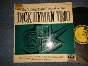 画像1: THE DICK HYMAN TRIO - THE "UNFORGETTABLE" SOUND OF (Ex++/Ex+++ EDSP) / 1956 US AMERICA ORIGINAL 1st Press "YELLOW Label" "MONO" Used LP