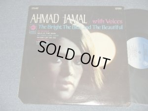 画像1: AHMAD JAMAL with VOICE - THE BRIGHT THE BLUE AND THE BEAUTIFUL (Ex++/Ex+++ Looks:MINT- CutOut) / 1968 US AMERICA ORIGINAL STEREO Used LP 