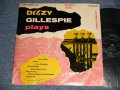 DIZZY GILLESPI - DIZZY GILLESPI PLAYS (Ex+/Ex++ Looks:MINT-) / 1951 US AMERICA ORIGINAL MONO Used 10" LP