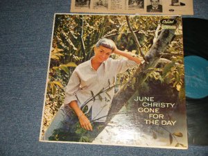 画像1: JUNE CHRISTY - GONE FOR THE DAY (Ex++/Ex++ A-1:Ex- EDSP) / 1957 US AMERICA ORIGINAL 1st Press "TURQUOISE Label" MONO Used LP