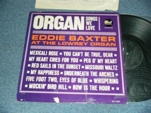 画像1: EDDIE BAXTER - ORGAN SONGS WE LOVE (Ex+/Ex+++) / 1962 US AMERICA ORIGINAL MONO Used LP   