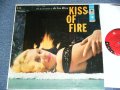 DE LOS RIOS - KISS OF FIRE  / 1957 US ORIGINAL 360 Sound Label MONO LP