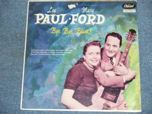 画像1: LES PAUL MARY FORD - BYE BYE BLUES / 1955 US ORIGINAL MONO LP  