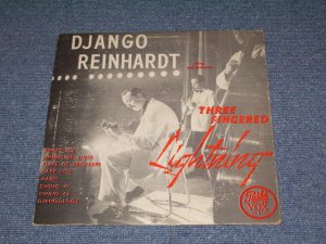 画像1: DJANGO REINHARDT - THREE FINGERED LIGHTNING / 1953 US ORIGINAL MONO 10" LP