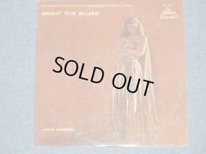 画像1: JULIE LONDON -  ABOUT THE BLUES / 1958  US ORIGINAL 1st Press BLACK With SILVER Printed Label STEREO LP 