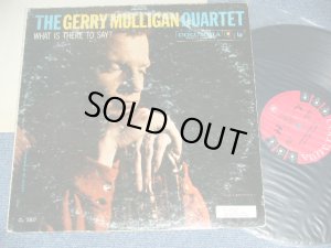 画像1: THE GERRY MULLIGAN QUARTET - WHAT IS THERE TO SAY? / 1959 US ORIGINAL 6 EYES Label MONO Used LP