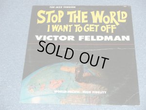 画像1: VICTOR FELDMAN -  STOP THE WORLD  I WANTED TO GET OFF / 1962 US ORIGINAL STEREO LP  